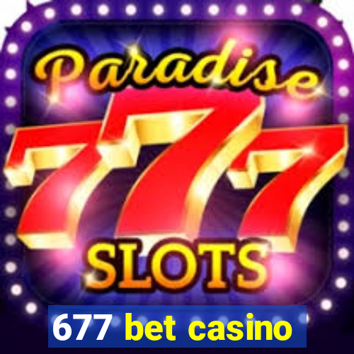 677 bet casino